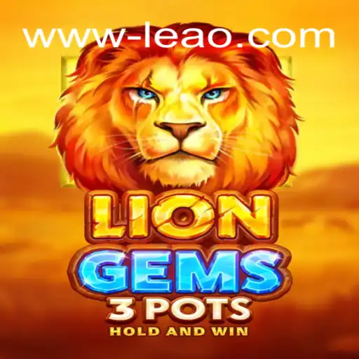 Discover the Thrills of LionGems3pots: The Ultimate Online Casino Experience at Leao.bet
